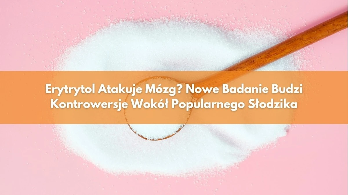 Cukrowy zamiennik w popularnych słodyczach może zagrażać Twojemu mózgowi – nowe badania ostrzegają przed udarem - image 1